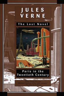 Париж в ХХ веке Жюль Верн слушать аудиокнигу онлайн бесплатно